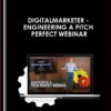 DigitalMarketer - Engineering a Pitch Perfect Webinar - Jason Fladlien