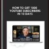 DigitalMarketer - How to get 1000 YouTube Subscribers in 10 Days - Sean Cannell