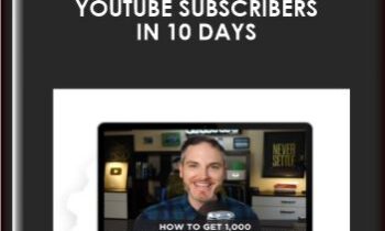 DigitalMarketer - How to get 1000 YouTube Subscribers in 10 Days - Sean Cannell