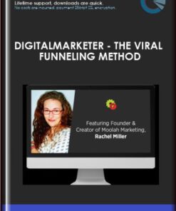 DigitalMarketer - The Viral Funneling Method - Rachel Miller