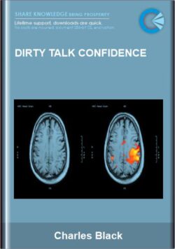 Dirty Talk Confidence - Charles Black