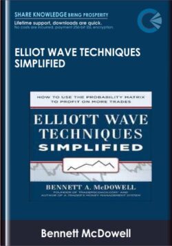 Elliot Wave Techniques Simplified - Bennett McDowell