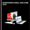 Evergreen Email Machine 2022 - Frank Kern