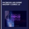 Facebook Ads Expert Mastery Course 2.0 - Chase Chappell