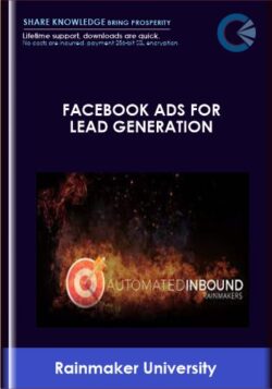 Facebook Ads For Lead Generation - Rainmaker University