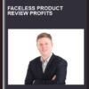 Faceless Product Review Profits - John Shea