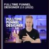 Fulltime Funnel Designer 2.0 (2022) - Gusten Sun