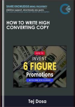 How To Write High Converting Copy - Tej Dosa