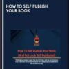 How to Self Publish Your Book - Joel Pitney