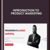 Introduction To Product Marketing - ConversionXL, Justin Topliff.