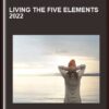 Living the Five Elements 2022 - Donna, Titanya & Dondi