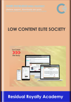 Low Content Elite Society - Residual Royalty Academy