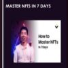 Master NFTs in 7 Days - Ben Yu