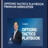 Options Tactics Playbook Premium Newsletter - Bang Pham Van