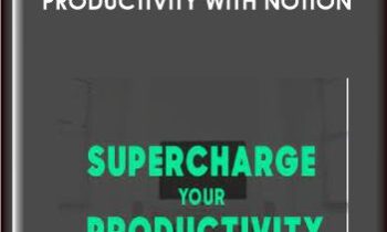 Supercharge your Productivity with Notion - Khe Hy