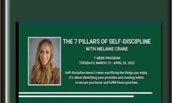 The 7 Pillars Of Self-Discipline - Melanie Crane
