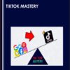 TikTok Mastery - Tmurph