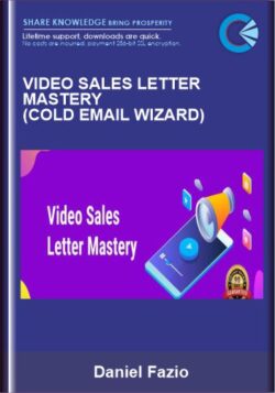 Video Sales Letter Mastery (Cold Email Wizard) - Daniel Fazio