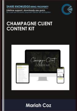 Champagne Client Content Kit - Mariah Coz