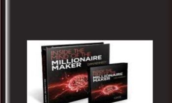 Inside the Mind of a Millionaire Maker - Dan Kennedy