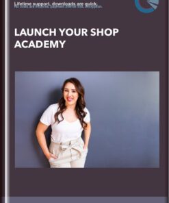 Launch Your Shop Academy - Christina Scalera