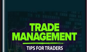 Special Topic: Trade Management