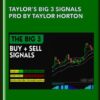 Taylor’s Big 3 Signals PRO by Taylor Horton - Simpler Trading