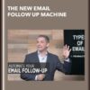 The New Email Follow Up Machine - Digital Marketer