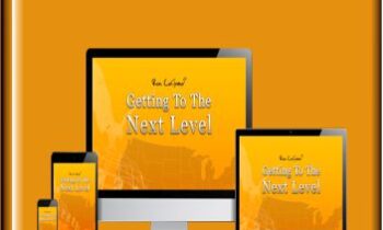 Getting to the Next Level - Ron Legand