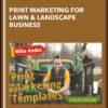 PRINT MARKETING FOR LAWN & LANDSCAPE BUSINESS - Mike Andes