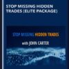 Stop Missing Hidden Trades (Elite package) by John Carter - Simpler Trading