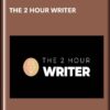 The 2 Hour Writer - Dan Koe