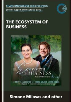 The Ecosystem of Business - Simone Milasas and Christopher Hughes