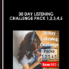 30 Day Listening Challenge pack 1,2,3,4,5 - Venessa