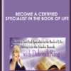 Become a Certified Specialist in the Book of Life: Delving into the Akashic Records! - Deborah King