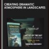 Creating Dramatic Atmosphere in Landscapes - Kathleen Hudson