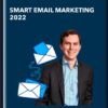 Smart Email Marketing 2022 - John Grimshaw