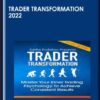 Trader Transformation 2022 - Sasha Evdakov