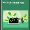 WiFi Money Bible 2022 - Plant | Make Money Online