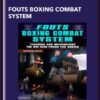 FOUTS BOXING COMBAT SYSTEM - MATHEW FOUTS