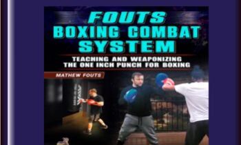 FOUTS BOXING COMBAT SYSTEM - MATHEW FOUTS