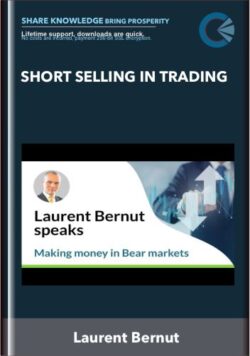 Short Selling in Trading - Laurent Bernut