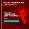 7-Figure Facebook Ads Copy Templates - Mark William