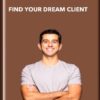 Find Your Dream Client - AJ Cassata