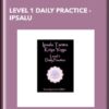 Level 1 Daily Practice - Ipsalu