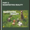 Part 3: Manifesting Reality - Dalian Adofo