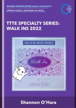 TTTE Specialty Series: Walk Ins 2022 - Shannon O’Hara