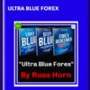 Ultra Blue Forex - Russ Horn