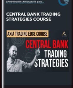 Central Bank Trading Strategies Course - Axiafutures