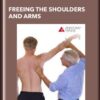 Freeing the Shoulders and Arms - Anatomy Trains